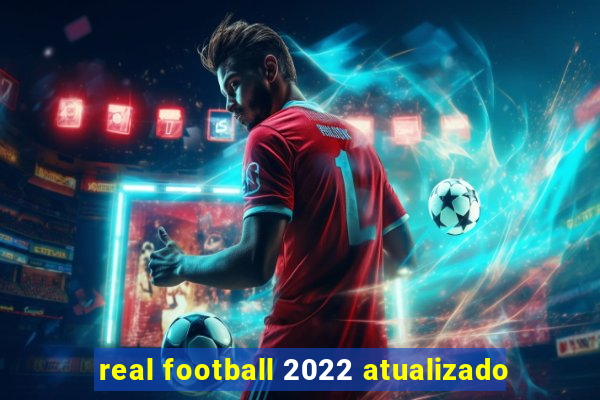 real football 2022 atualizado